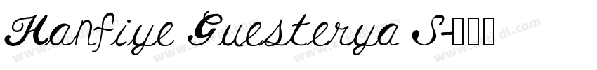 Hanfiye Guesterya S字体转换